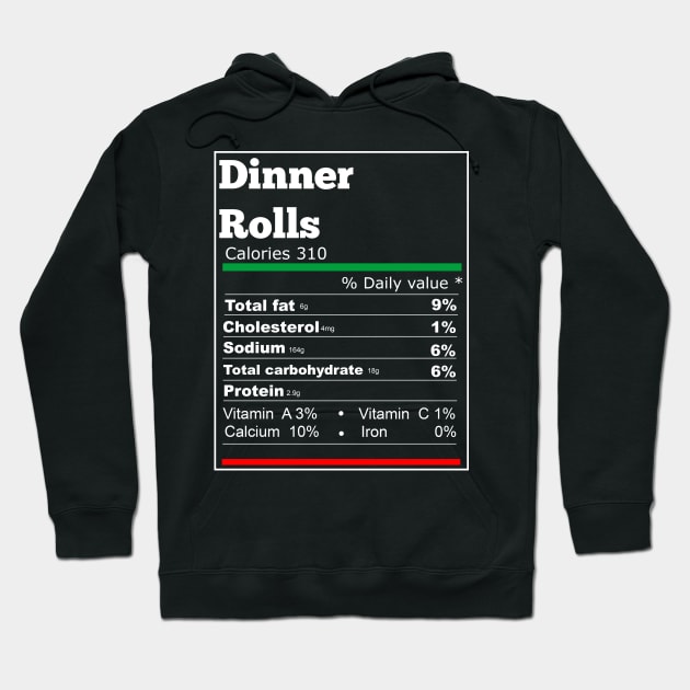 Dinner rolls nutrition thanksgiving T-shirt Hoodie by Flipodesigner